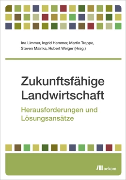 Abbildung von Limmer / Hemmer | Zukunftsfähige Landwirtschaft | 1. Auflage | 2020 | beck-shop.de