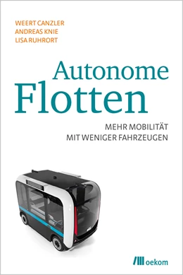 Abbildung von Canzler / Knie | Autonome Flotten | 1. Auflage | 2020 | beck-shop.de