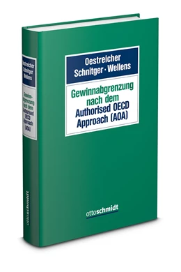 Abbildung von Oestreicher / Schnitger | Gewinnabgrenzung nach dem Authorised OECD Approach (AOA) | 1. Auflage | 2020 | beck-shop.de