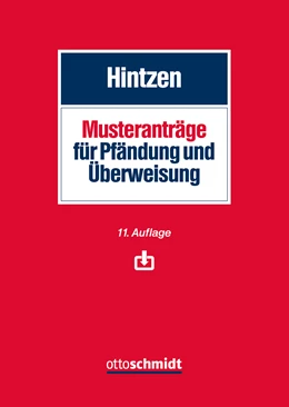 Abbildung von Hintzen | Musteranträge für Pfändung und Überweisung | 11. Auflage | 2019 | beck-shop.de