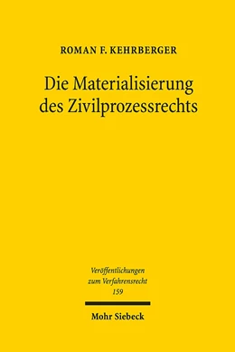 Abbildung von Kehrberger | Die Materialisierung des Zivilprozessrechts | 1. Auflage | 2019 | beck-shop.de
