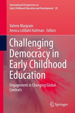 Abbildung von Margrain / Löfdahl Hultman | Challenging Democracy in Early Childhood Education | 1. Auflage | 2019 | beck-shop.de