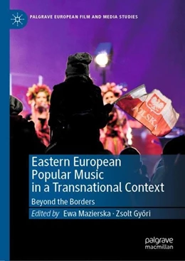 Abbildung von Mazierska / Gyori | Eastern European Popular Music in a Transnational Context | 1. Auflage | 2019 | beck-shop.de