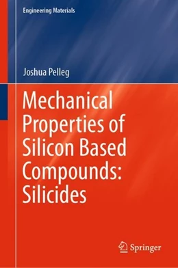 Abbildung von Pelleg | Mechanical Properties of Silicon Based Compounds: Silicides | 1. Auflage | 2019 | beck-shop.de