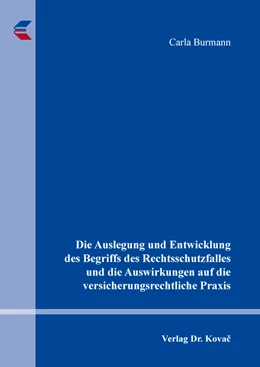 Abbildung von Burmann | Die Auslegung und Entwicklung des Begriffs des Rechtsschutzfalles und die Auswirkungen auf die versicherungsrechtliche Praxis | 1. Auflage | 2019 | 54 | beck-shop.de