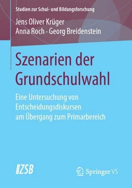 Abbildung von Krüger / Roch | Szenarien der Grundschulwahl | 1. Auflage | 2019 | beck-shop.de