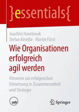 Abbildung von Hasebrook / Kirmße | Wie Organisationen erfolgreich agil werden | 1. Auflage | 2019 | beck-shop.de