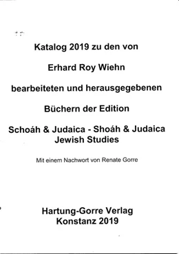 Abbildung von Wiehn | Katalog zu den von Erhard Roy Wiehn bearbeiteten und herausgegebenen Büchern der Edition Schoáh & Judaica - Shoáh & Judaica / Jewish Studies | 1. Auflage | 2023 | beck-shop.de