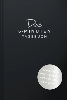 Abbildung von Spenst | Das 6-Minuten-Tagebuch (schwarz) | 1. Auflage | 2019 | beck-shop.de