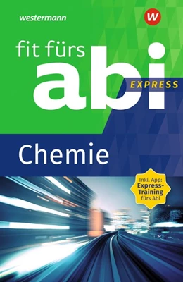 Abbildung von Schneider | Fit fürs Abi Express: Chemie | 1. Auflage | 2020 | beck-shop.de