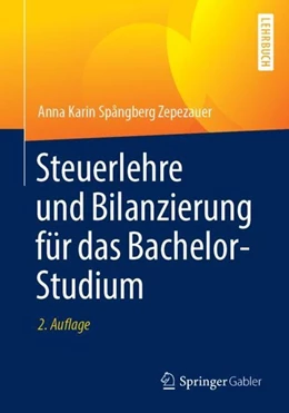 Abbildung von Spångberg Zepezauer | Steuerlehre und Bilanzierung für das Bachelor-Studium | 2. Auflage | 2019 | beck-shop.de