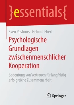 Abbildung von Pastoors / Ebert | Psychologische Grundlagen zwischenmenschlicher Kooperation | 1. Auflage | 2019 | beck-shop.de