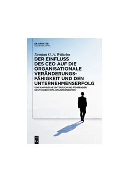 Abbildung von Wilhelm | Der Einfluss des CEOs auf die organisationale Veränderungsfähigkeit und den Unternehmenserfolg | 1. Auflage | 2020 | beck-shop.de