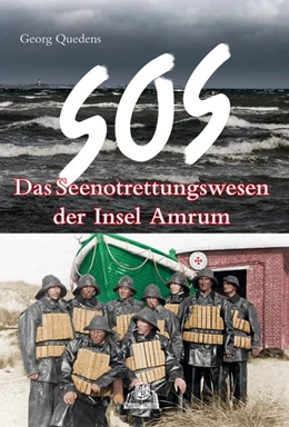 Abbildung von Quedens | SOS - Das Seenotrettungswesen der Insel Amrum | 1. Auflage | 2019 | beck-shop.de