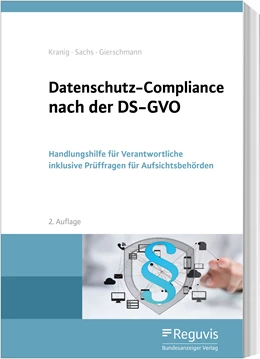Abbildung von Kranig / Sachs | Datenschutz-Compliance nach der DS-GVO | 2. Auflage | 2019 | beck-shop.de