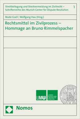 Abbildung von Gsell / Hau | Rechtsmittel im Zivilprozess - Hommage an Bruno Rimmelspacher | 1. Auflage | 2019 | beck-shop.de