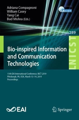 Abbildung von Compagnoni / Casey | Bio-inspired Information and Communication Technologies | 1. Auflage | 2019 | beck-shop.de