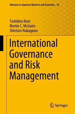 Abbildung von Ihori / McGuire | International Governance and Risk Management | 1. Auflage | 2019 | beck-shop.de