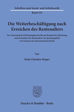 Abbildung von Chandna-Hoppe | Die Weiterbeschäftigung nach Erreichen des Rentenalters | 1. Auflage | 2019 | beck-shop.de