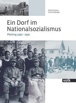 Abbildung von Krauss / Kasberger | Ein Dorf im Nationalsozialismus | 1. Auflage | 2019 | beck-shop.de