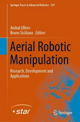 Abbildung von Ollero / Siciliano | Aerial Robotic Manipulation | 1. Auflage | 2019 | beck-shop.de