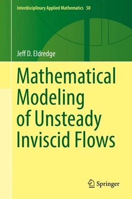 Abbildung von Eldredge | Mathematical Modeling of Unsteady Inviscid Flows | 1. Auflage | 2019 | beck-shop.de
