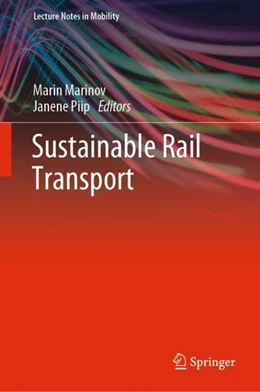Abbildung von Marinov / Piip | Sustainable Rail Transport | 1. Auflage | 2019 | beck-shop.de