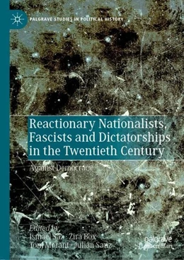 Abbildung von Saz / Box | Reactionary Nationalists, Fascists and Dictatorships in the Twentieth Century | 1. Auflage | 2019 | beck-shop.de