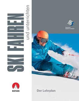 Abbildung von Deutscher Skilehrerverband | Skifahren und unterrichten | 1. Auflage | 2019 | beck-shop.de