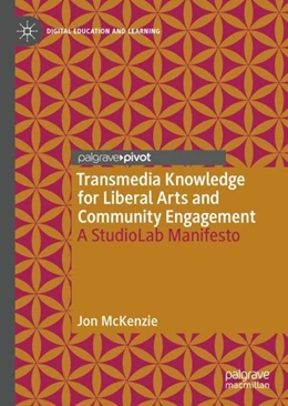 Abbildung von McKenzie | Transmedia Knowledge for Liberal Arts and Community Engagement | 1. Auflage | 2019 | beck-shop.de
