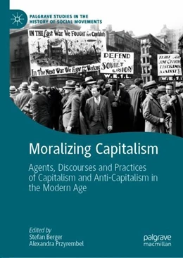 Abbildung von Berger / Przyrembel | Moralizing Capitalism | 1. Auflage | 2019 | beck-shop.de