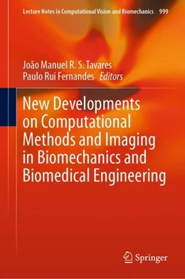 Abbildung von Tavares / Fernandes | New Developments on Computational Methods and Imaging in Biomechanics and Biomedical Engineering | 1. Auflage | 2019 | beck-shop.de