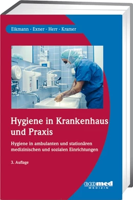 Abbildung von Eikmann / Exner | Hygiene in Krankenhaus und Praxis | 1. Auflage | 2023 | beck-shop.de