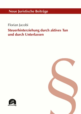 Abbildung von Jacobi | Steuerhinterziehung durch aktives Tun und durch Unterlassen | 1. Auflage | 2019 | beck-shop.de