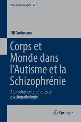Abbildung von Grohmann | Corps et Monde dans l'Autisme et la Schizophrénie | 1. Auflage | 2019 | beck-shop.de