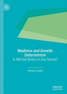 Abbildung von Hahn | Madness and Genetic Determinism | 1. Auflage | 2019 | beck-shop.de