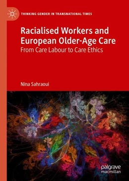 Abbildung von Sahraoui | Racialised Workers and European Older-Age Care | 1. Auflage | 2019 | beck-shop.de
