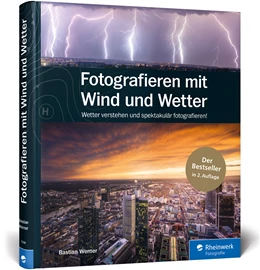 Abbildung von Werner | Fotografieren mit Wind und Wetter | 2. Auflage | 2019 | beck-shop.de