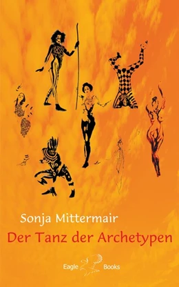 Abbildung von Mittermair | Der Tanz der Archetypen | 1. Auflage | 2019 | beck-shop.de