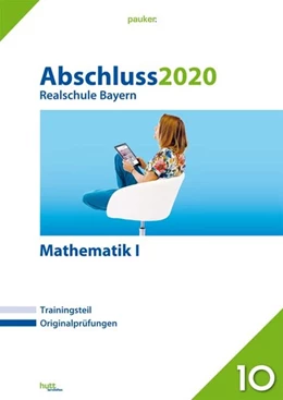Abbildung von Abschluss 2020 - Realschule. Mathematik I. Bayern | 1. Auflage | 2019 | beck-shop.de