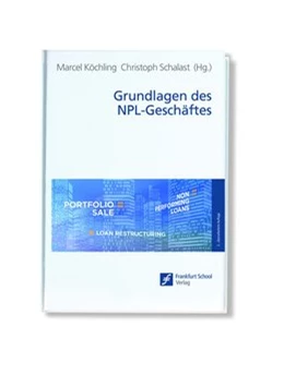 Abbildung von Köchling / Schalast | Grundlagen des NPL-Geschäftes | 3. Auflage | 2021 | beck-shop.de