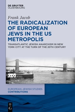 Abbildung von Jacob | The Radicalization of European Jews in the US Metropolis | 1. Auflage | 2024 | 48 | beck-shop.de