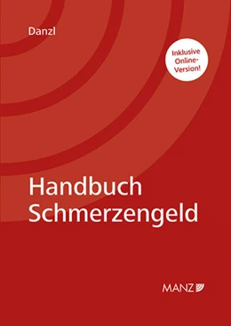 Abbildung von Danzl | Handbuch Schmerzengeld | 1. Auflage | 2019 | beck-shop.de