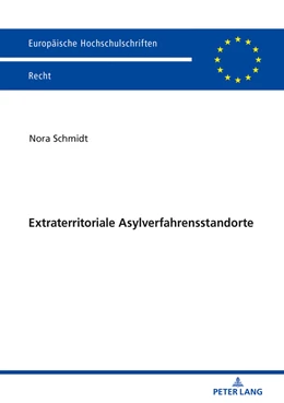 Abbildung von Schmidt | Extraterritoriale Asylverfahrensstandorte | 1. Auflage | 2019 | 6107 | beck-shop.de