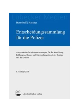 Abbildung von Borsdorff / Kastner | Entscheidungssammlung für die Polizei | 1. Auflage | 2020 | beck-shop.de