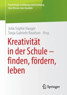 Abbildung von Haager / Baudson | Kreativität in der Schule - finden, fördern, leben | 1. Auflage | 2019 | beck-shop.de