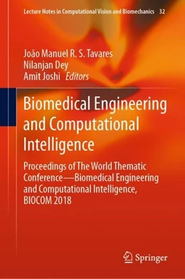 Abbildung von Tavares / Dey | Biomedical Engineering and Computational Intelligence | 1. Auflage | 2019 | beck-shop.de
