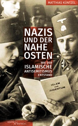 Abbildung von Küntzel | Nazis und der Nahe Osten | 1. Auflage | 2019 | beck-shop.de