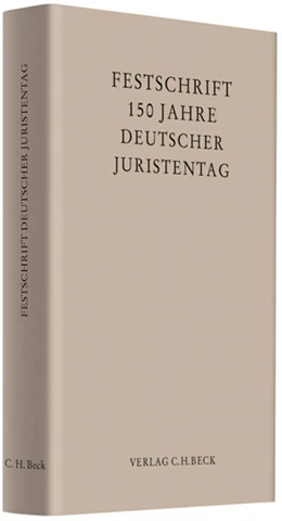 Abbildung von 150 Jahre Deutscher Juristentag | 1. Auflage | 2010 | beck-shop.de