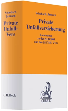 Abbildung von Schubach / Jannsen | Private Unfallversicherung: Private Unfall-Vers | 1. Auflage | 2010 | beck-shop.de